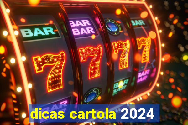 dicas cartola 2024